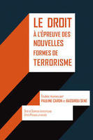 Le droit à l'épreuve des nouvelles formes de terrorisme